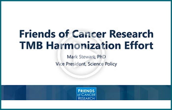Video: Friends of Cancer Research TMB Harmonization Effort